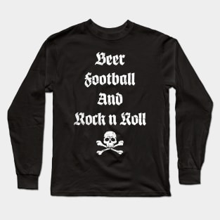 Beer, Football and Rock n Roll Long Sleeve T-Shirt